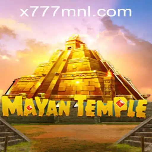 Explore the Enchanting World of MayanTemple and Discover X777 Csiano PH