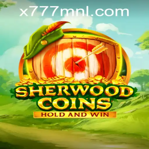 Explore 'SherwoodCoins' and the Thrilling Gameplay Innovations of 'X777 Csiano PH'
