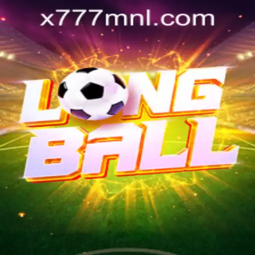 Introducing LongBall: A Dynamic Game Experience with X777 Csiano PH